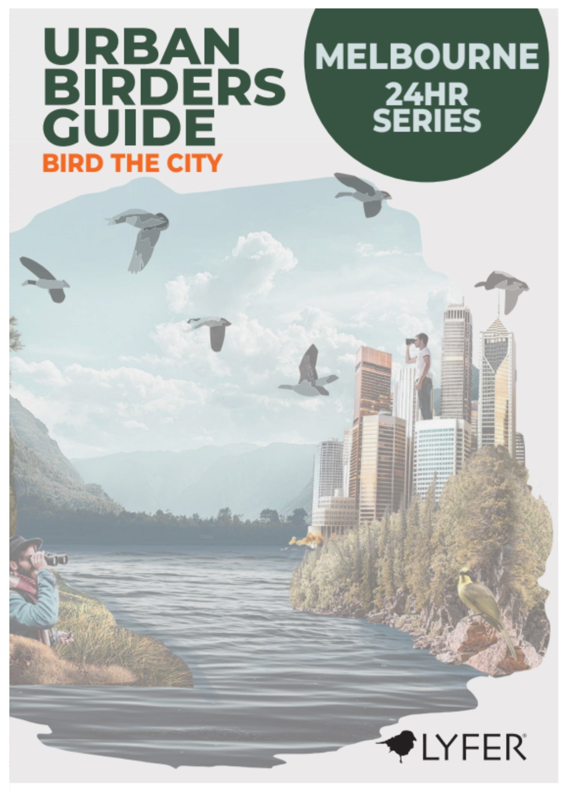 Book cover of 'Urban Birders Guide: Melbourne 24HR Series' by Lyfer with cityscape and birds illustration.